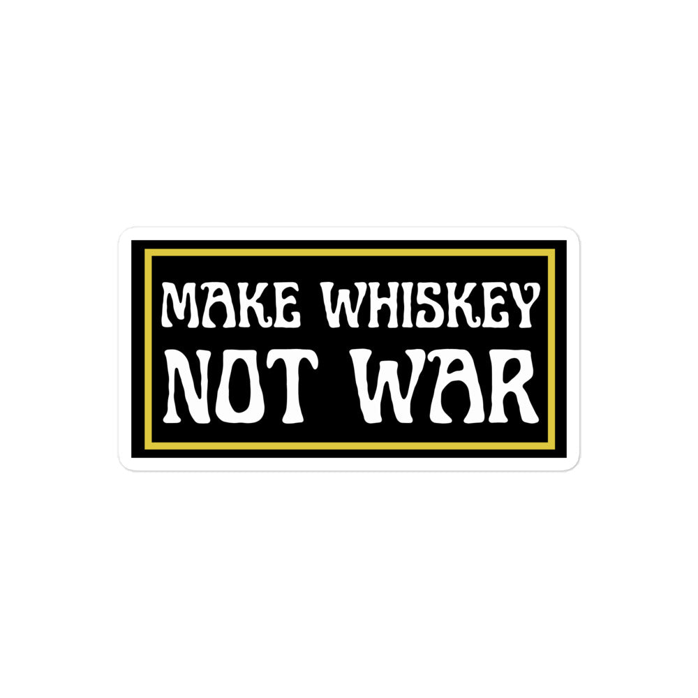Make Whiskey Not War Stickers