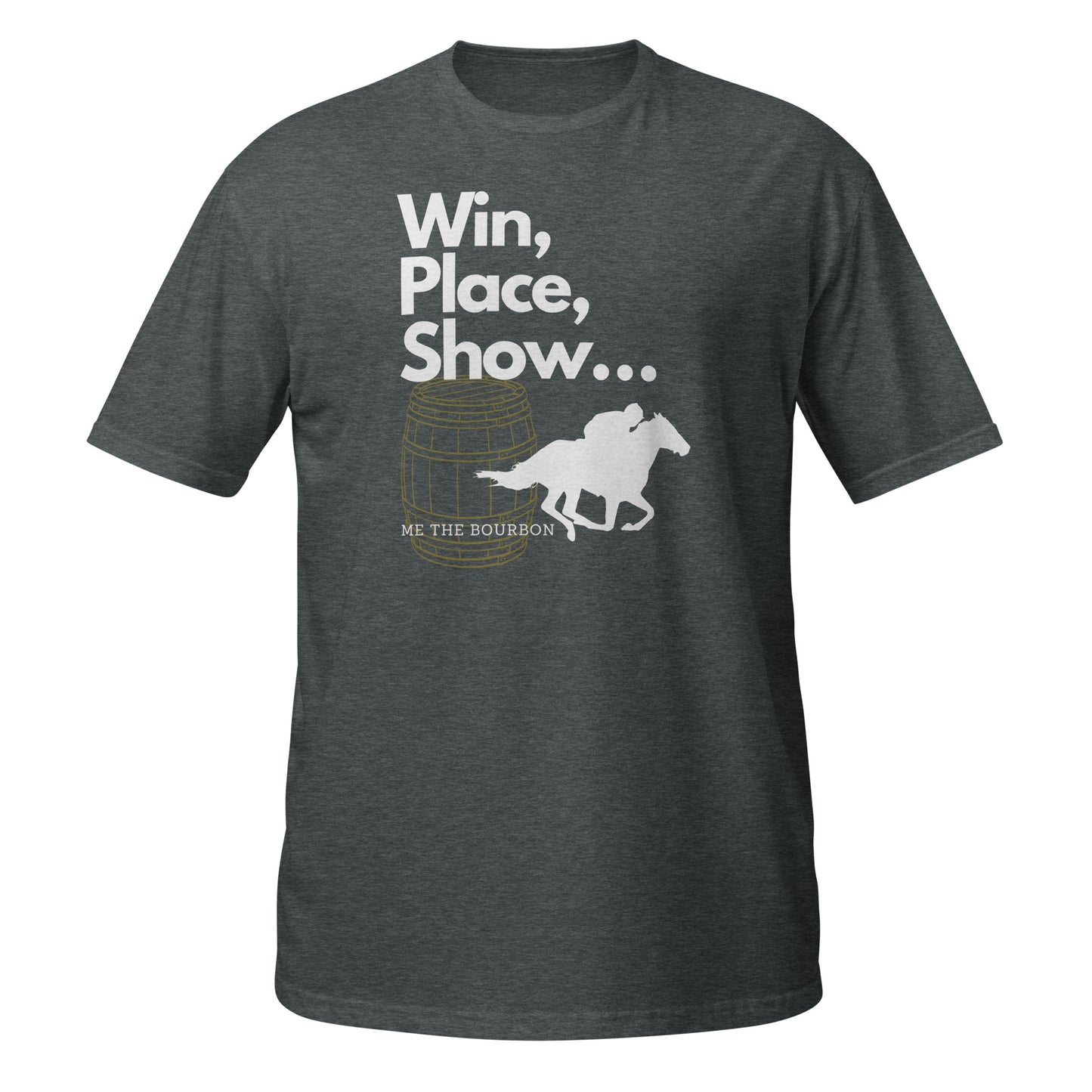 Win, Place, Show...Me the Bourbon