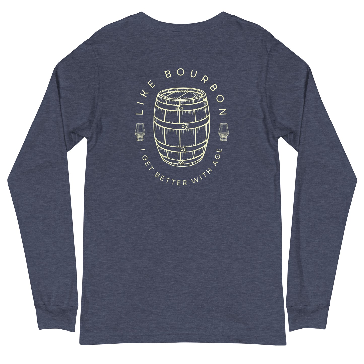 Unisex "Better with Age" Long Sleeve Tee