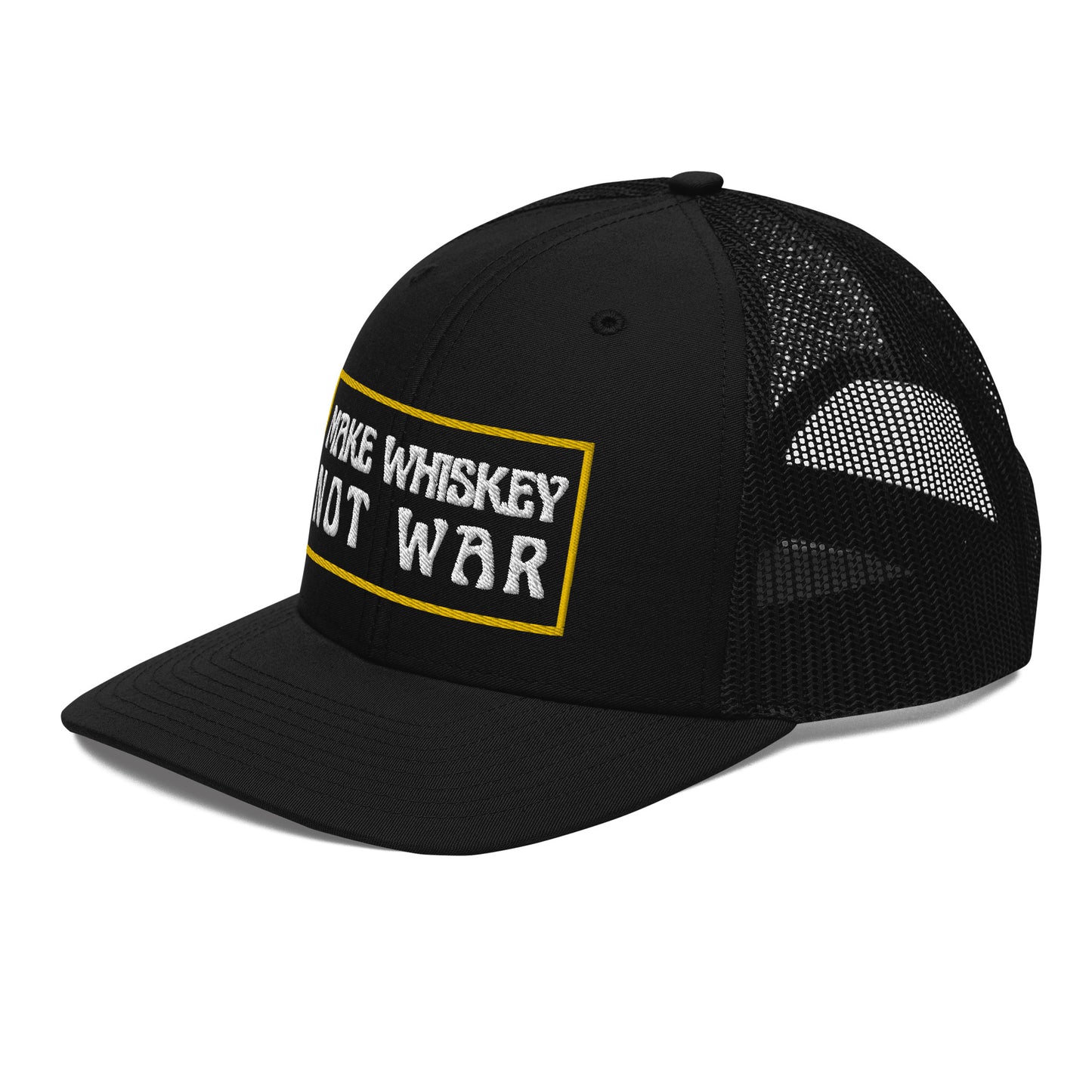 Make Whiskey Not War Trucker Cap