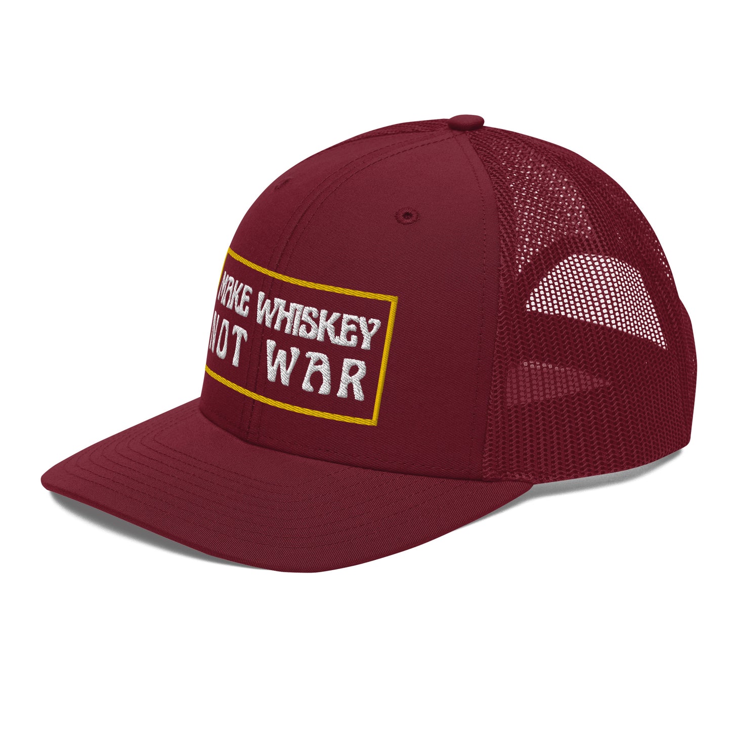 Make Whiskey Not War Trucker Cap