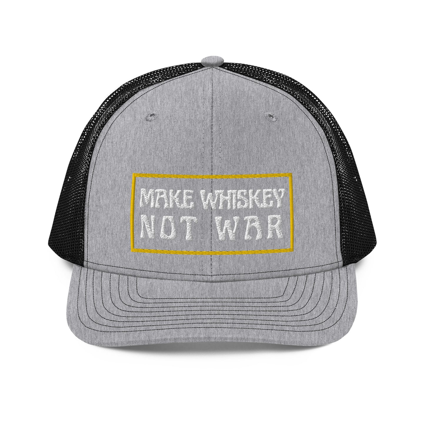 Make Whiskey Not War Trucker Cap