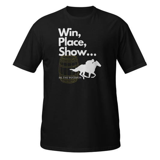 Win, Place, Show...Me the Bourbon