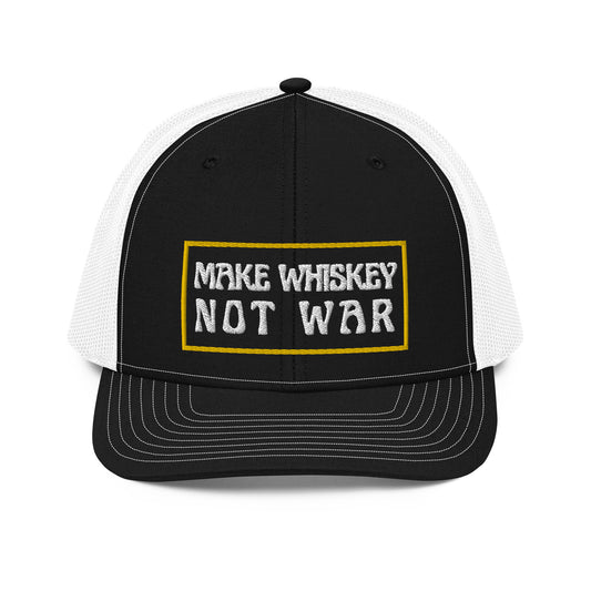 Make Whiskey Not War Trucker Cap